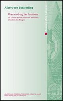 Uberwindung Der Synthese: Zu Thomas Manns Politischer Essayistik Zwischen Den Kriege(2007.2 Abhandlungen der Akademie der Wissenschaften Und der Literatur)
