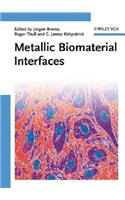 Metallic Biomaterial Interfaces