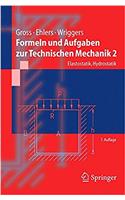 Formeln Und Aufgaben Zur Technischen Mechanik 2: Elastostatik, Hydrostatik (Springer-Lehrbuch)