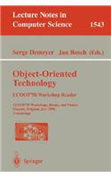 Object-Oriented Technology. Ecoop '98 Workshop Reader: Ecoop'98 Workshop, Demos, and Posters Brussels, Belgium, July 20-24, 1998 Proceedings