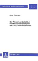 Der Wandel Von Leitbildern Bei Managementstrategien Und Personellen Potentialen
