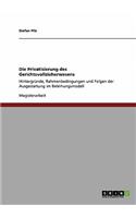 Privatisierung des Gerichtsvollzieherwesens