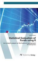 Statistical Evaluation of Funds using R