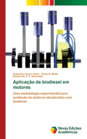 Aplicação de biodiesel em motores