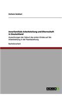 Innerfamiliale Arbeitsteilung und Elternschaft in Deutschland