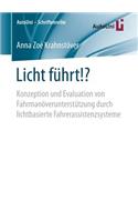 Licht führt!?
