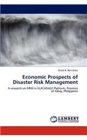 Economic Prospects of Disaster Risk Management