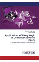 Applications of Fuzzy Logic in Computer Network Theory