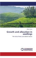 Growth and allocation in seedlings