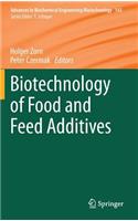 Biotechnology of Food and Feed Additives