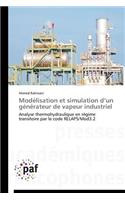 Modélisation Et Simulation D Un Générateur de Vapeur Industriel: (Omn.Pres.Franc.)