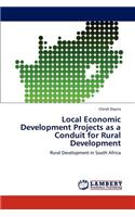 Local Economic Development Projects as a Conduit for Rural Development