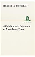 With Methuen's Column on an Ambulance Train