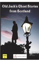 Old Jack's Ghost Stories from Scotland