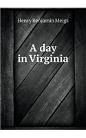 A Day in Virginia