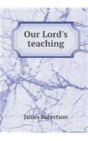 Our Lord's Teaching