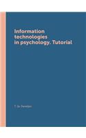 Information technologies in psychology. Tutorial