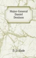 MAJOR-GENERAL DANIEL DENISON