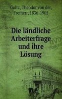 Die landliche Arbeiterfrage und ihre Losung