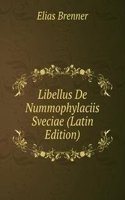Libellus De Nummophylaciis Sveciae (Latin Edition)