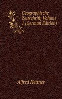 Geographische Zeitschrift, Volume 1 (German Edition)