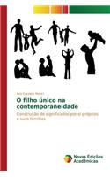 O filho único na contemporaneidade