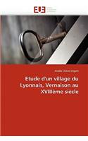 Etude d'Un Village Du Lyonnais, Vernaison Au Xviii?me Si?cle