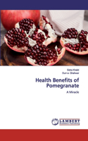 Health Benefits of Pomegranate