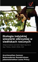 Ekologia indyjskiej wiewiórki olbrzymiej w siedliskach rzecznych