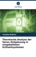 Thermische Analyse der fairen Zeitplanung in eingebetteten Echtzeitsystemen