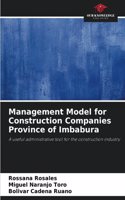 Management Model for Construction Companies Province of Imbabura