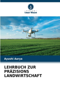 Lehrbuch Zur Präzisions Landwirtschaft