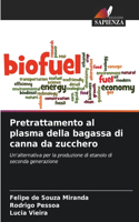 Pretrattamento al plasma della bagassa di canna da zucchero