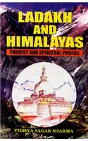Ladakh and Himalayas: Tourist and Spiritual Profile