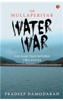 Mullaperiyar Water War