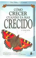Como Crecer Cuando YA Has Crecido