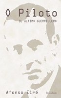 O Piloto. El ultimo guerrillero