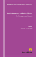 Mobility Management and Quality-Of-Service for Heterogeneous Networks