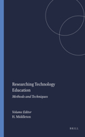 Researching Technology Education: Methods and Techniques: Methods and Techniques