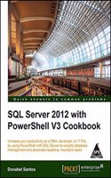 Sql Server 2012 With Powershell V3 Cookbook