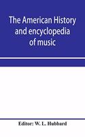 American history and encyclopedia of music; Musical Dictionary