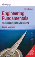 Engineering Fundamentals: An Introduction to Engineering, SI Edition, 6e