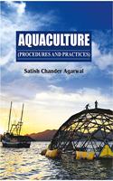 Aquaculture : Procedures & Practices