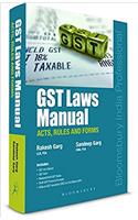 GST Laws Manual: Acts, Rules and Forms