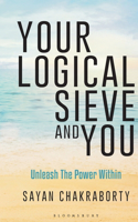 Your Logical Sieve and You