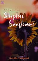 Sleepless Sunflower