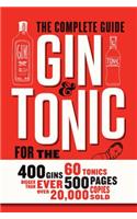 Gin and Tonic: The Complete Guide for the Perfect Mix