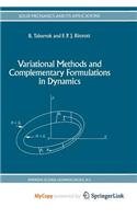 Variational Methods and Complementary Formulations in Dynamics