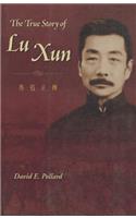 The True Story of Lu Xun