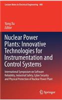 Nuclear Power Plants: Innovative Technologies for Instrumentation and Control Systems